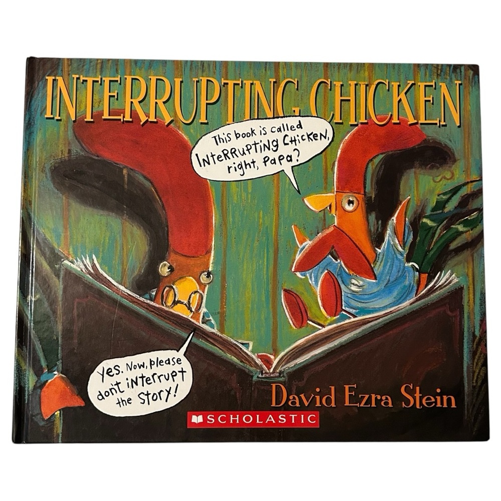 Book Interrupting Chicken, Hard Cover Book by David Ezra Stein, Scholastic